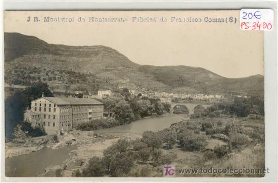 Postales: (PS-3400)POSTAL FOTOGRAFICA DE MONISTROL DE MONTSERRAT-FABRICA DE FRANCISCO COMAS