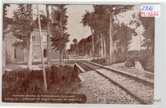 Postcards: (PS-3676)POSTAL DE SANTA COLOMA DE CERVELLO-ENTRADA FERROCARRILES CATALANES