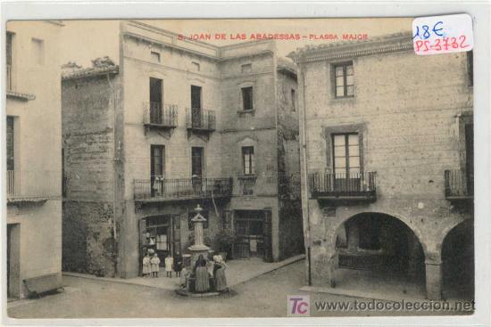 Postcards: (PS-3732)POSTAL DE SAN JOAN DE LAS ABADESAS-PLASSA MAJOR