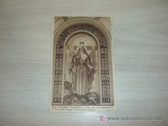 Postales: REAL SANTUARIO Y PARROQUIA NTRA SRA DE LA BONANOVA FOTO SUAREZ DOLORES DE LA VIRGEN,PINTURA LABARTA