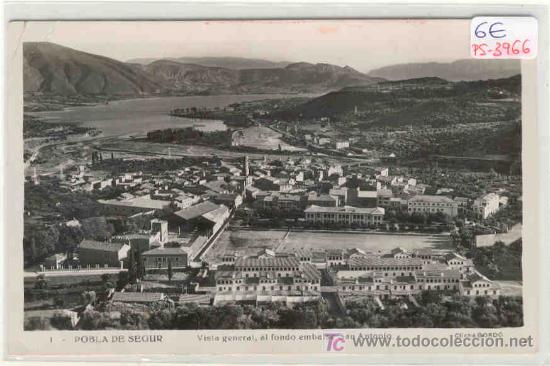 Postales: (PS-3966)POSTAL DE POBLA DE SEGUR-VISTA GENERAL,AL FONDO EMBALSE SAN ANTONIO