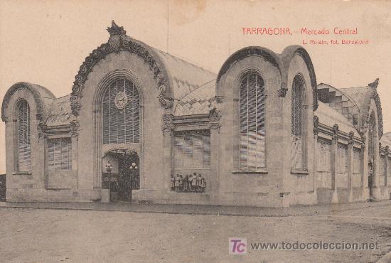Postales: POSTAL DE TARRAGONA, MERCADO CENTRAL - Foto 1