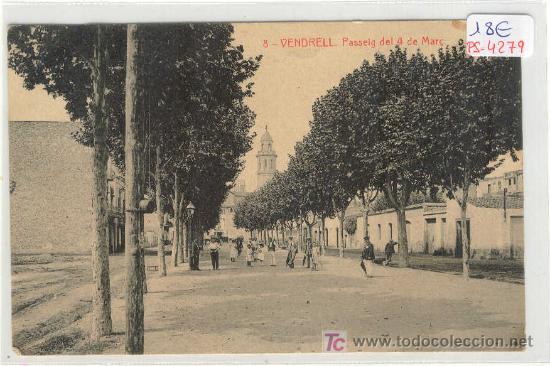 Postcards: (PS-4279)POSTAL DE VENDRELL-PASSEIG DEL 4 DE MAR&Ccedil;