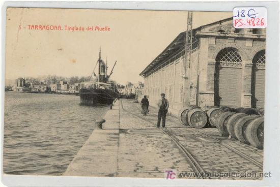 Postkarten: (PS-4826)POSTAL DE TARRAGONA-TINGLADO DEL MUELLE