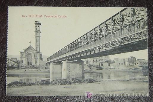 Cartoline: POSTAL TORTOSA nro.16 - PUENTE DEL ESTADO - Ref.5996 Fototipia THOMAS - SIN CIRCULAR