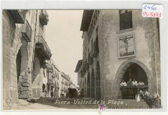 Postkarten: (PS-5173)POSTAL FOTOGRAFICA DE PIERA-VOLTES DE LA PLA&Ccedil;A
