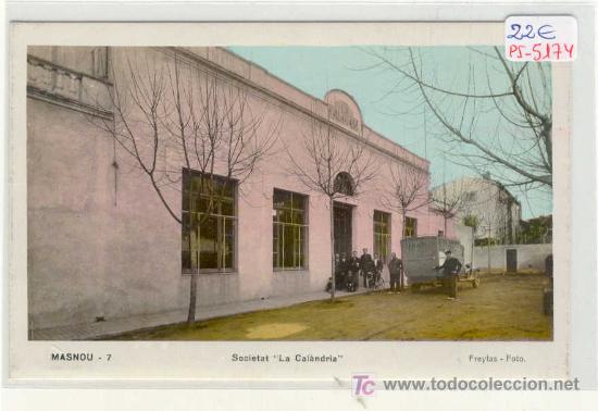 Postkarten: (PS-5174)POSTAL FOTOGRAFICA DE MASNOU-SOCIETAT LA CALANDRIA