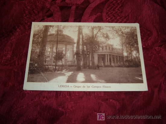 Postales: LERIDA GRUPO DE CAMPOS ELISEOS,CASA BENET, PLAZA SAL LERIDA
