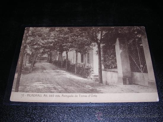 Cartes Postales: 12 VILADRAU, ALT 840 MTS. AVINGUDA DE TORRAS D'ORTIZ
