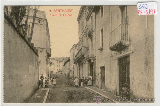 Postkarten: (PS-5197)POSTAL DE SENTMANAT-CALLE DE CALDAS