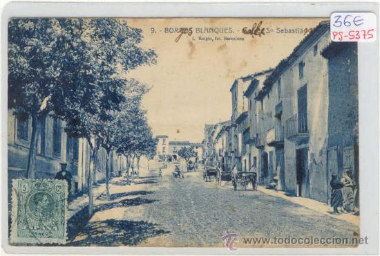 Postkarten: (PS-5375)POSTAL DE BORGES BLANQUES(LLEIDA)-CARRER SAN SEBASTIA