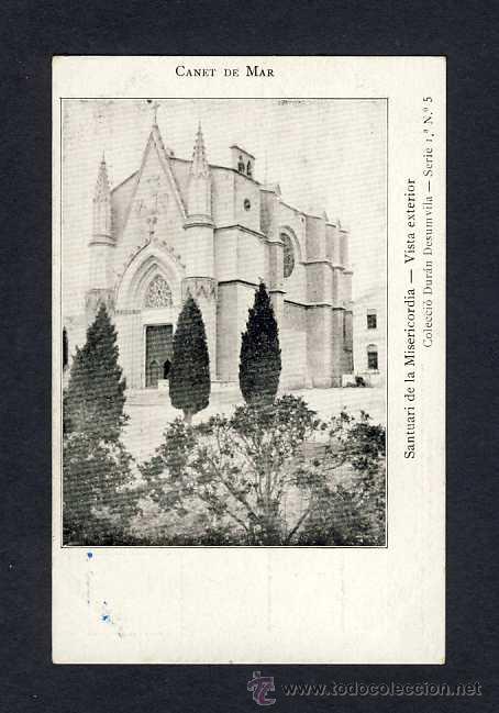 Postales: Postal de CANET DE MAR: Santuari de la MIsericordia, Vista exterior (Col.Duran Des. Serie 1&ordf; num.5)