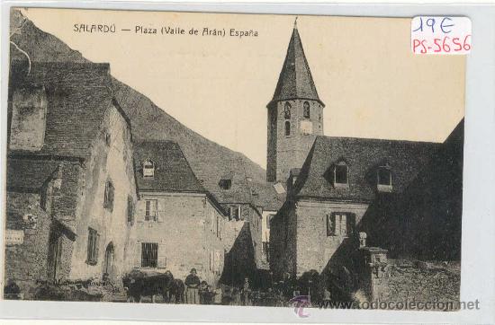 Postkarten: (PS-5656)POSTAL DE SALARDU(LLEIDA)-PLAZA(VALLE DE ARAN)ESPA&Ntilde;A