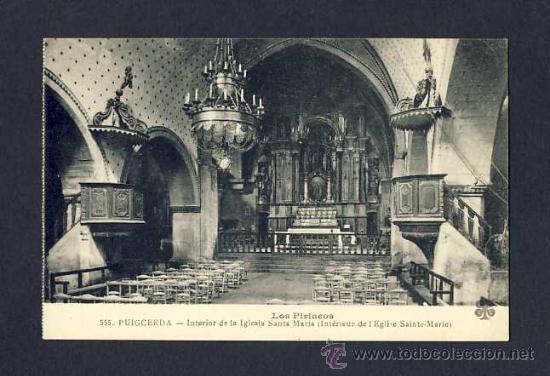 Postales: Postal de PUIGCERDA: Interior de l' Esgl&eacute;sia de Santa Maria (MTIL num.555)