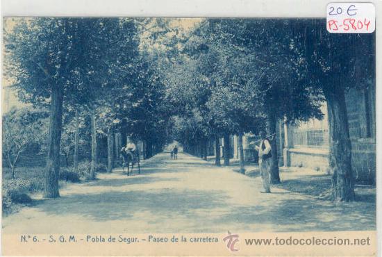 Postcards: (PS-5804)POSTAL DE POBLA DE SEGUR(LLEIDA)-PASEO DE LA CARRETERA
