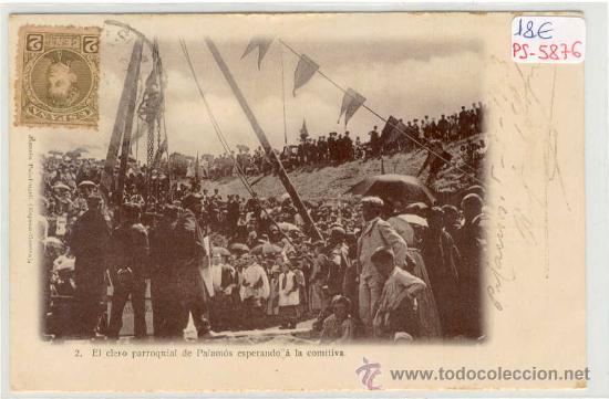 Postcards: (PS-5876)POSTAL DE PALAMOS-EL CLERO PARROQUIAL ESPERANDO A LA COMITIVA