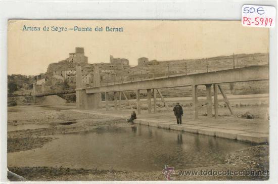 Postkarten: (PS-5919)POSTAL FOTOGRAFICA DE ARTESA DE SEGRE(LLEIDA)-PUENTE DEL BERNET