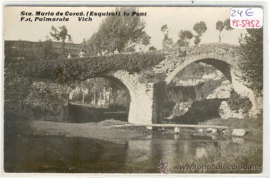 Postkarten: (PS-5952)POSTAL FOTOGRAFICA DE STA.MARIA DE CORCO(ESQUIROL)-LO PONT
