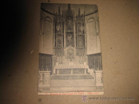 Cartoline: 12.-MONASTIR DE SAN CUGAT DELVALLES.-ALTAR MAYOR