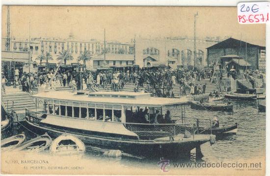 Postcards: (PS-6571)POSTAL DE BARCELONA-EL PUERTO DESEMBARCADERO-SIN CIRCULAR