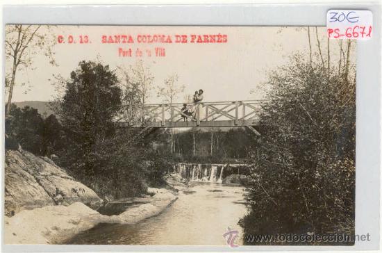 Postkarten: (PS-6671)POSTAL FOTOGRAFICA DE STA.COLOMA DE FARNES-PONT DE&acute;N VILA