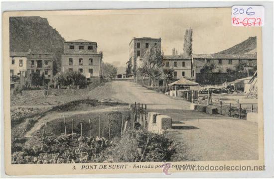 Postkarten: (PS-6677)POSTAL DE PONT DE SUERT(LLEIDA)-ENTRADA POR LA CARRETERA