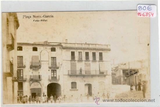 Postkarten: (PS-6754)POSTAL FOTOGRAFICA DE GARCIA(TARRAGONA)-PLA&Ccedil;A NOVA