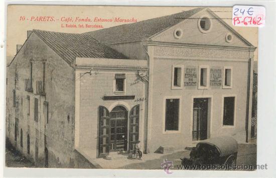 Postkarten: (PS-6762)POSTAL DE PARETS-CAFE,FONDA,ESTANCO MARSACHS