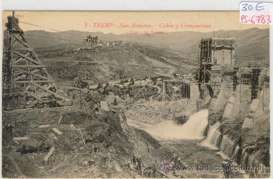 Postkarten: (PS-6783)POSTAL DE TREMP(LLEIDA)-SAN ANTONIO-CABLE Y COMPUERTAS