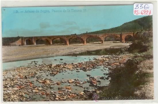 Postkarten: (PS-6921)POSTAL FOTOGRAFICA COLOREADA DE ARTESA DE SEGRE(LLEIDA)-PUENTE DE LA ENTORN