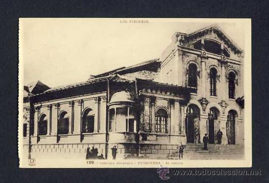 Postales: Postal de PUIGCERDA: El Casino (Labouche num.199)