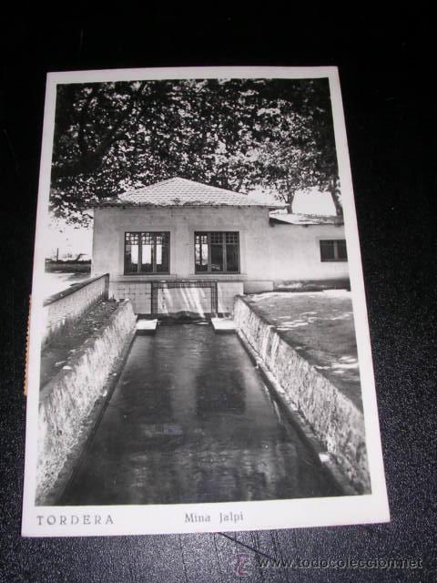 Postales: TORDERA, MINA JALPI - Foto 1