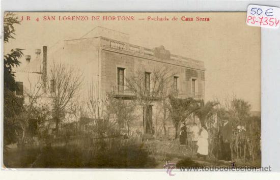 Postcards: (PS-7354)POSTAL FOTOGRAFICA DE SAN LORENZO DE HORTONS-FACHADA DE CASA SERRA