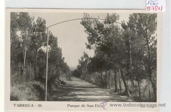 Postales: (PS-7541)POSTAL DE TARREGA(LLEIDA)-PARQUE DE SAN ELOY