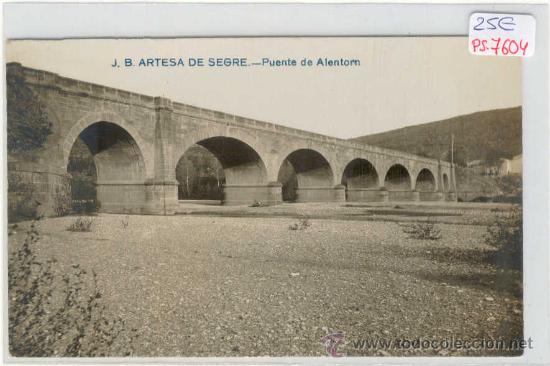 Postcards: (PS-7604)POSTAL FOTOGRAFICA DE ARTESA DE SEGRE(LLEIDA)- PUENTE DE ALENTOM(SIN CIRCULAR)