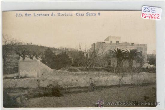 Postcards: (PS-7662)POSTAL FOTOGRAFICA DE SAN LORENZO DE HORTONS-CASA SERRA