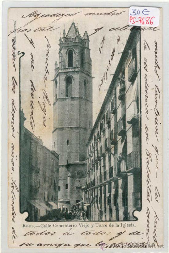 Postcards: (PS-7686)POSTAL DE REUS-CALLE CEMENTERIO VIEJO Y TORRE  DE LA IGLESIA