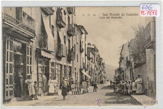 Postkarten: (PS-7878)POSTAL DE SAN VICENTE DE CASTELLET-CALLE DEL MEDIODIA