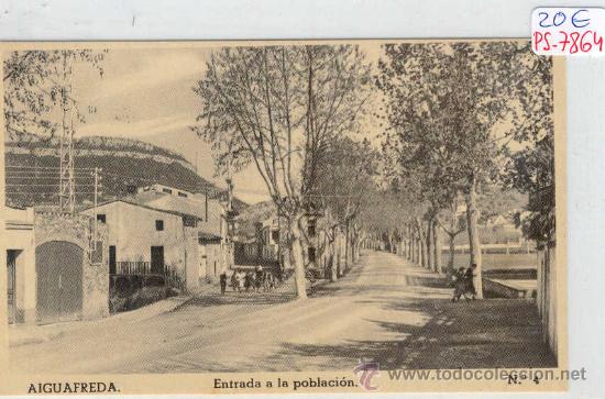 Postcards: (PS-7864)POSTAL DE AIGUAFREDA-ENTRADA A LA POBLACION