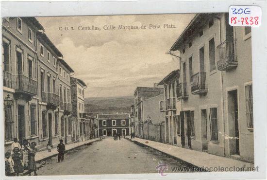 Postkarten: (PS-7838)POSTAL DE CENTELLAS-CALLE MARQUES DE PE&Ntilde;A PLATA