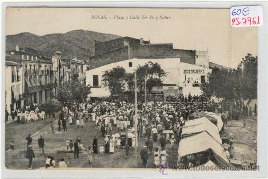 Postcards: (PS-7961)POSTAL DE ROSAS-PLA&Ccedil;A Y CALLE DE PI Y SU&Ntilde;ER