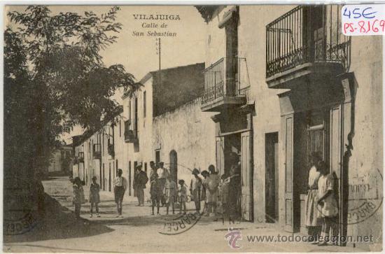Postcards: (PS-8169)POSTAL DE VILAJUIGA(GIRONA)-CALLE DE SAN SEBASTIAN