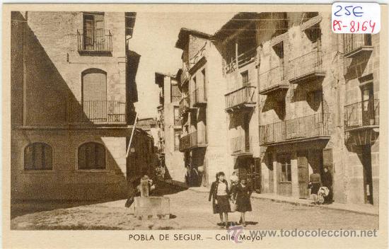 Postkarten: (PS-8164)POSTAL DE POBLA DE SEGUR(LLEIDA)-CALLE MAYOR