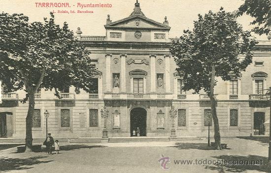 Postales: TARRAGONA. AYUNTAMIENTO. - Foto 1