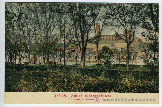 Postales: LERIDA , VISTA DE LOS CAMPOS ELISEOS , P27347