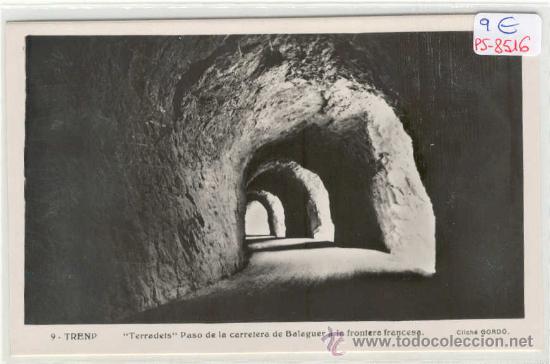 Postales: (PS-8516)POSTAL DE TREMP(LLEIDA)-TERRADETS PASO DE LA CARRETERA DE BALAGUER A LA FRONTERA FRANCESA