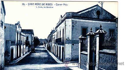 Cartoline: POSTAL DE SAN PERE DE RIBES N&ordm; 10 CARRER NOU