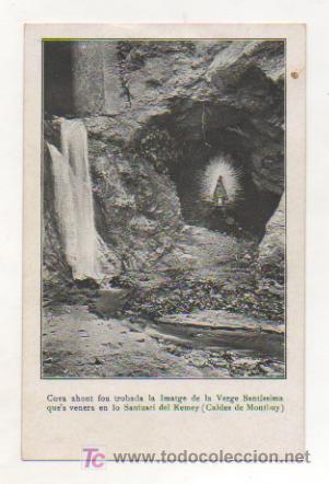 Postkarten: CALDES DE MONTBUY. COVA AHONT FOU TROBADA LA IMATGE DE LA VERGE SANTISSIMA QUE'S VENERA AL SANTUARI.