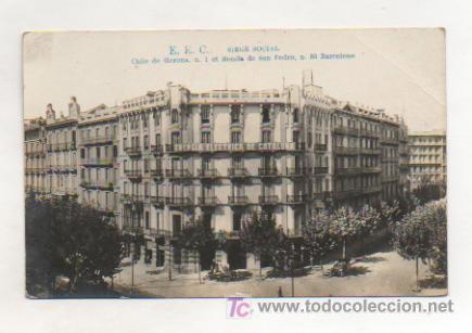 Postais: E. E. C. SEDE SOCIAL. CALLE GERONA N&ordm; 1 Y RONDA SAN PEDRO N&ordm; 89 . (POSTAL FOTOGR&Aacute;FICA).