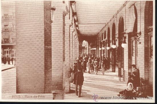 Postales: Postal Reus / Facs&iacute;mil / Pla&ccedil;a Prim - Foto 1